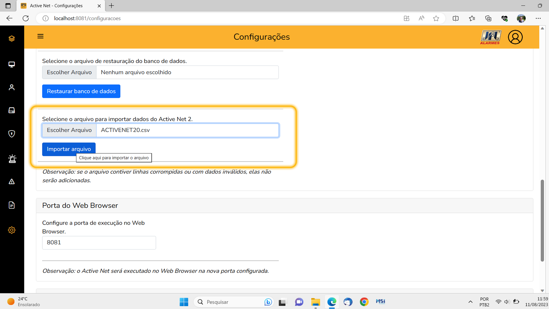 Na tela de Configurações localize: Selecione o arquivo para importar dados do Active Net 2.0